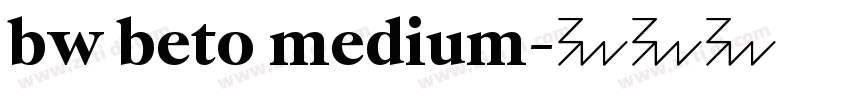 bw beto medium字体转换